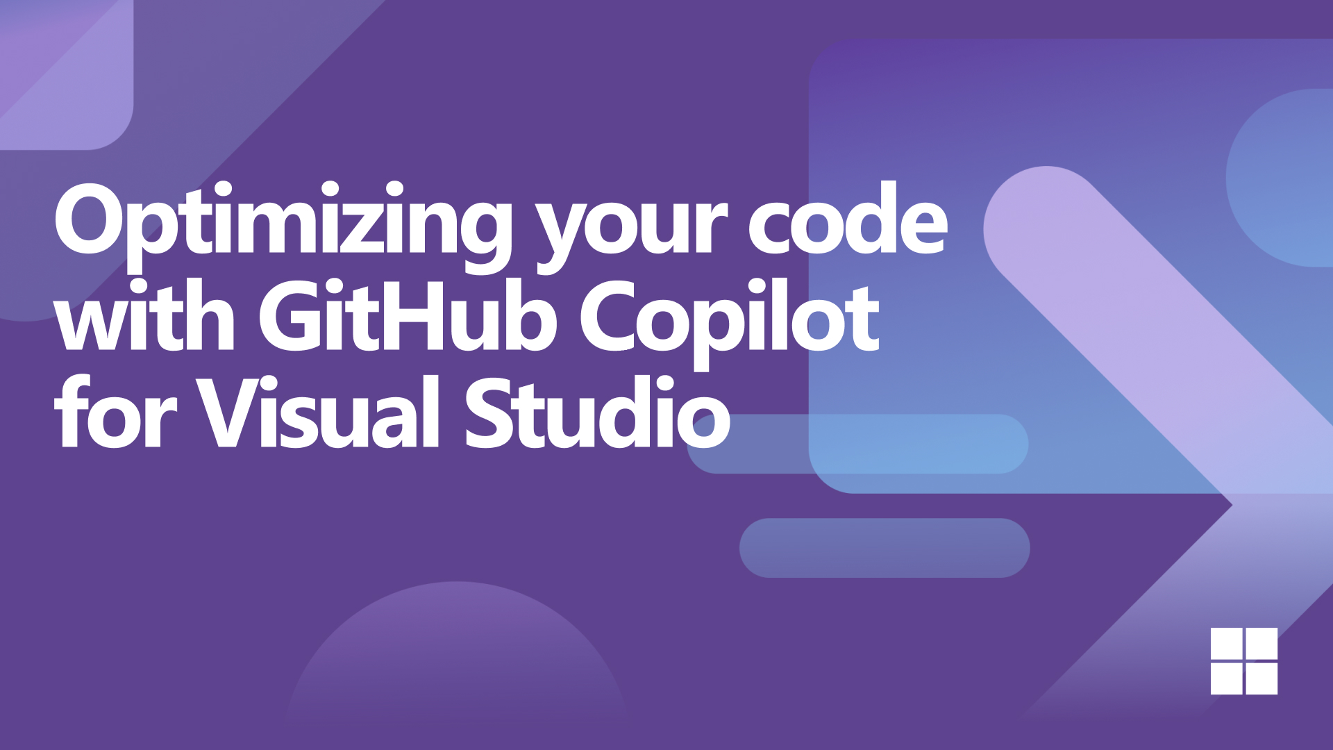 Optimizing your code with GitHub Copilot for Visual Studio